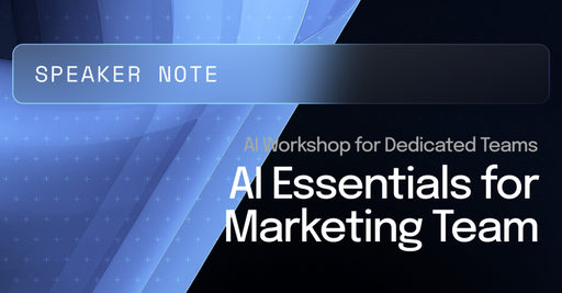 AI for Marketing - Speaker Note