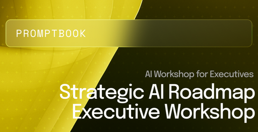 Strategic AI Roadmap Executive Workshop - Prompt Book
