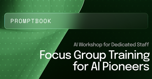Focus Group Training for AI Pioneers - Prompt Book